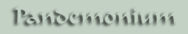 Pandemonium