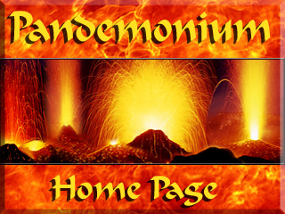 Link to Pandemonium Home Page